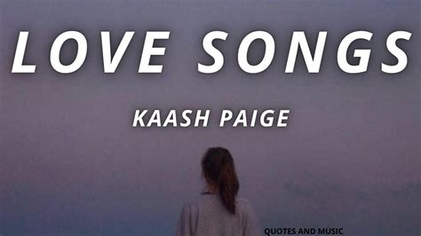 LOVE SONGS - KAASH PAIGE (Lyrics) - YouTube