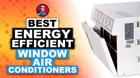 Best Energy Efficient Window Air Conditioners : The Complete Round-Up | HVAC Training 101 - YouTube