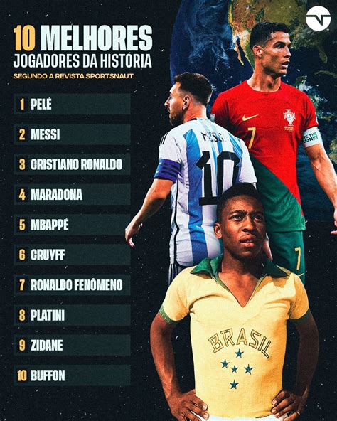 Revista elege os 10 maiores jogadores de futebol da história; confira a lista : r/futebol