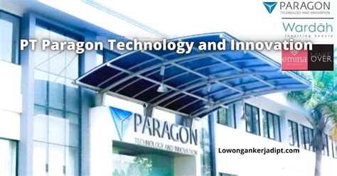 Lowongan Kerja PT Paragon Technology and Innovation Terbaru 2023 ...