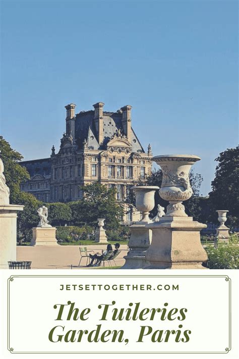 Have A Stroll Around The Tuileries Garden (Jardin des Tuileries)