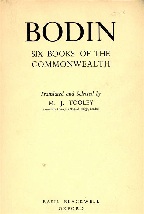 Six Books of the Commonwealth by BODIN, Jean; M. J. Tooley, Translator ...