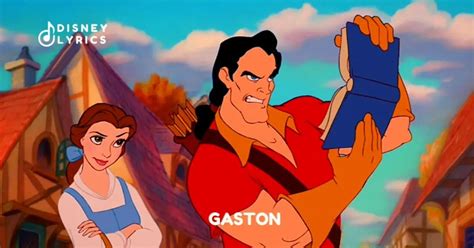 Gaston Lyrics - DisneyLyrics.com