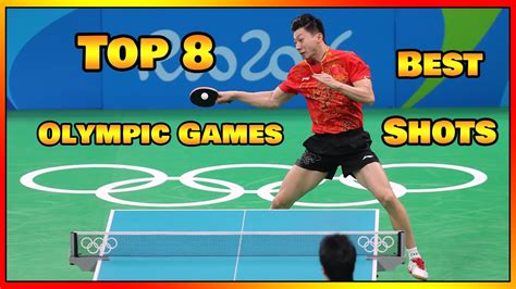 Top 8 Best Table Tennis Shots in Olympic Games History [HD] - YouTube