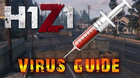 H1Z1: VIRUS INFECTION GUIDE - YouTube