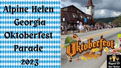 2023 Oktoberfest Parade Alpine Helen, Georgia 9/9/2023 Complete # ...