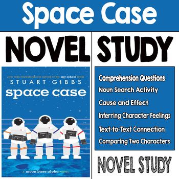 Space Case by Stuart Gibbs Novel Study by Teach All Novels | TPT