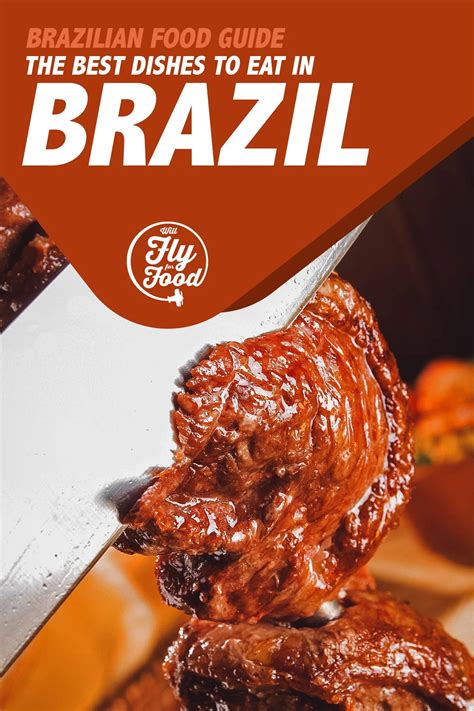 Brazilian Food: 30 Must-Try Dishes in Brazil | Will Fly for Food