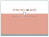 Presentation tools