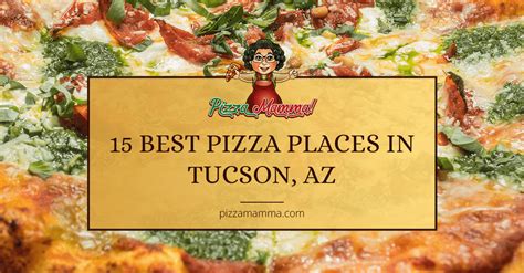 15 Best Pizza Places in Tucson, Arizona (2022)