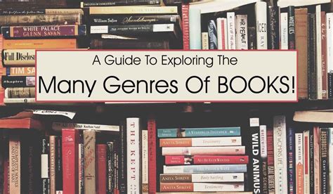 Dive into a World of Books: A Guide to Exploring the Many Genres ...