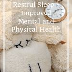 How to Get Restful Sleep - Improved Mental and Physical Health - Nandyz ...