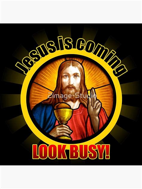 "Jesus is coming" Poster for Sale by 2image-Studio | Redbubble