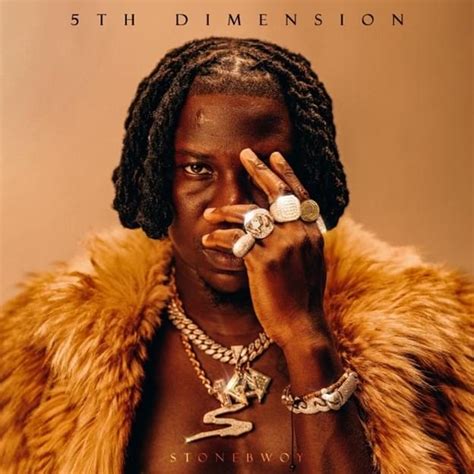 Stonebwoy - 5th Dimension Lyrics and Tracklist | Genius