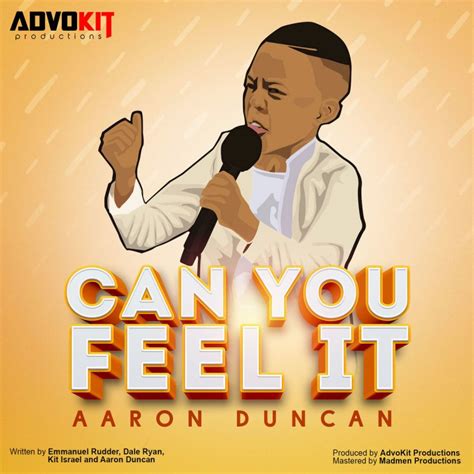 Letra de Can You Feel It de Aaron Duncan | Musixmatch