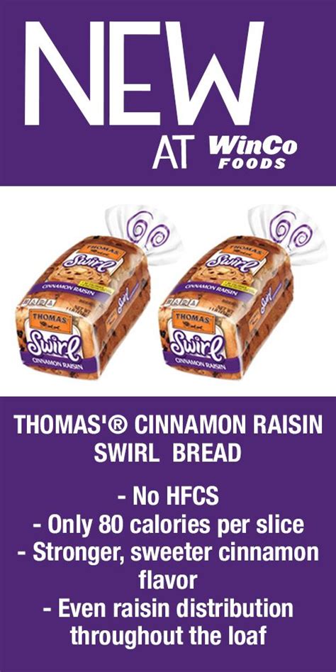 Now available in the WinCo Foods Bread Aisle, we have Cinnamon Raisin Swirl Bread! It has a ...