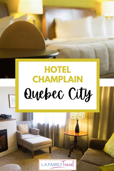 Hotel Champlain Vieux Quebec: The Heart of Old Quebec - LA Family Travel