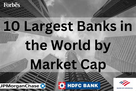 The 10 Largest Banks In The World In 2023 - Forbes India (2024)