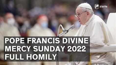 Pope Francis' Homily Divine Mercy Sunday 2022 | Full Homily - YouTube