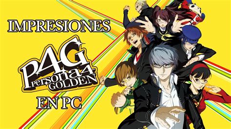 Impresiones Persona 4 Golden en PC | 3GB - YouTube