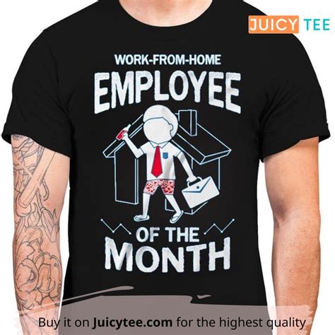 Employee Of The Month T-Shirt Funny Work From Home Shirt Check more at ...