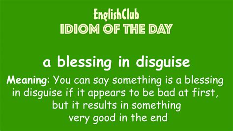 A Blessing In Disguise Idiom Meaning