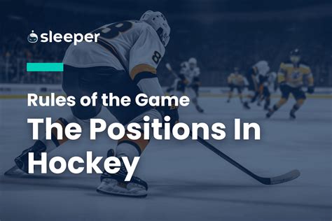 Hockey Positions Explained: What Are Their Roles?