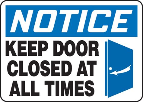 6 Best Images of Keep Door Closed Sign Printable - Keep Door Shut Sign, Keep Door Closed at All ...