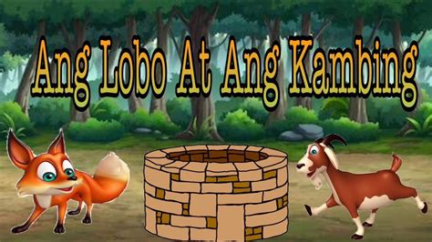 Ang Lobo at Ang Kambing - YouTube