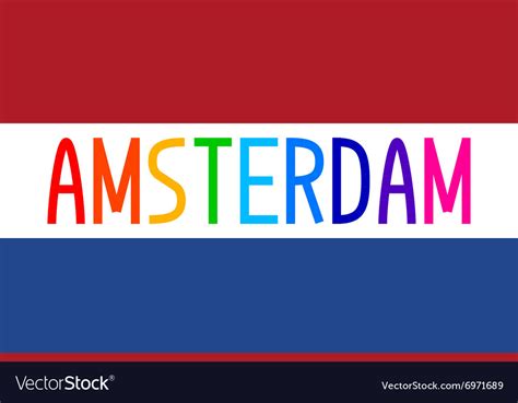 Flag of Netherlands and colorful word Amsterdam Vector Image