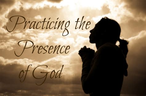 Practicing the Presence of God