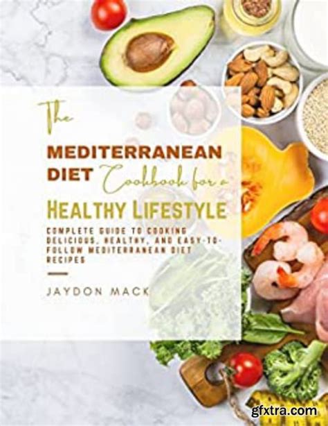 The Mediterranean Diet Cookbook for a Healthy Lifestyle » GFxtra