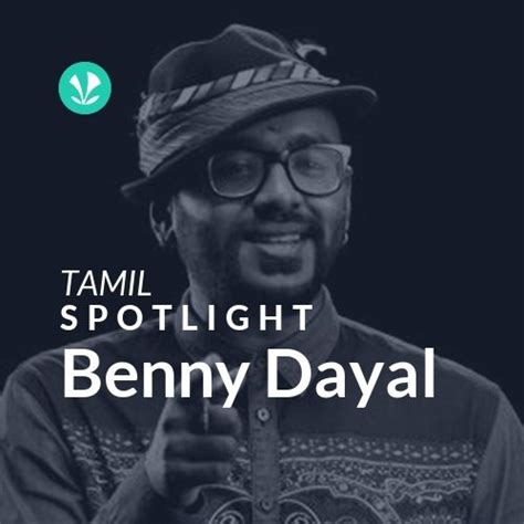 Benny Dayal - Spotlight - Latest Tamil Songs Online - JioSaavn