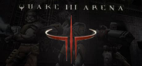 Quake III Arena on Steam