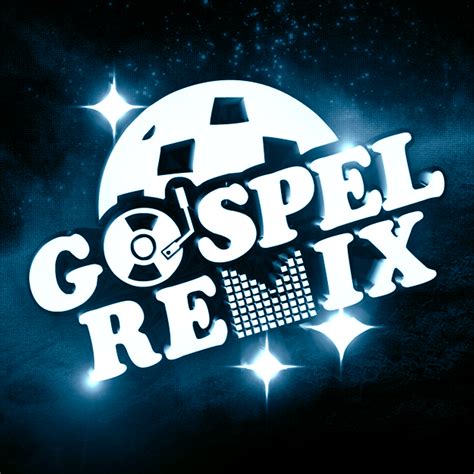 Canais | Gospel Remix