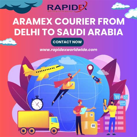 The Easy Process of Aramex Courier from Delhi to Saudi Arabia with Rapidex Worldwide Express ...