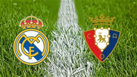 Real Madrid vs Osasuna hoy: horario y cómo ver en vivo por televisión