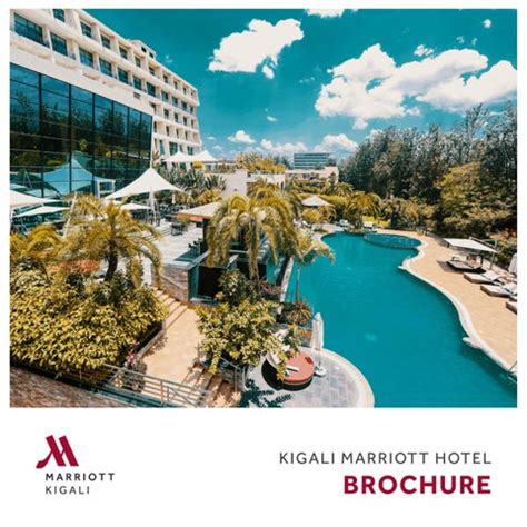 KIGALI MARRIOTT HOTEL BROCHURE by Kigali Marriott Hotel - Issuu