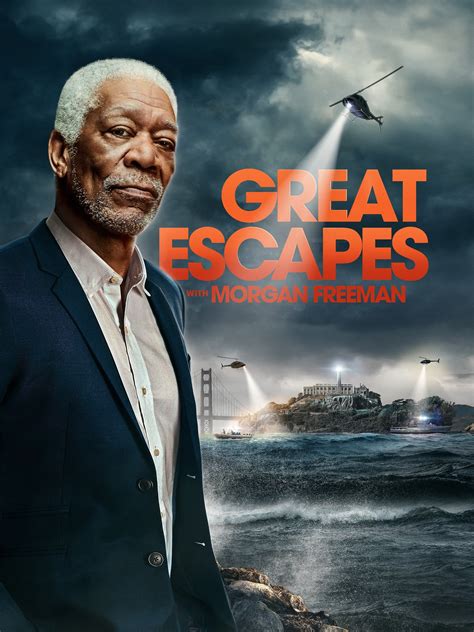 History's Greatest Escapes with Morgan Freeman Season 1 | Rotten Tomatoes