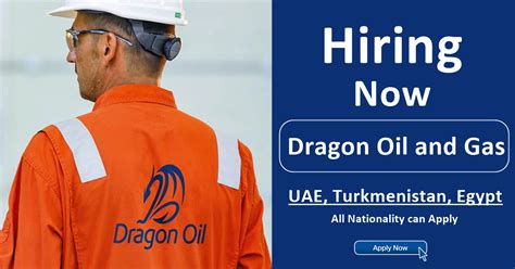 Dragon Oil Careers 2023 | UAE, Turkmenistan, Egypt