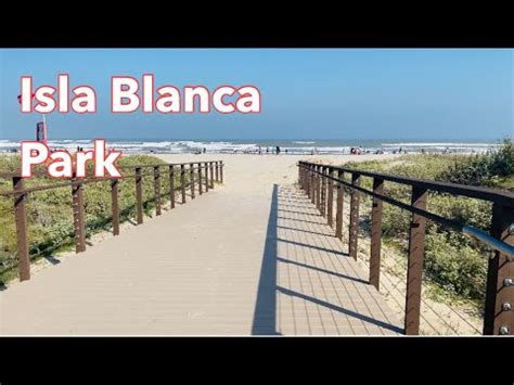 Isla Blanca Park Beach & RV Park South Padre Island TX - YouTube