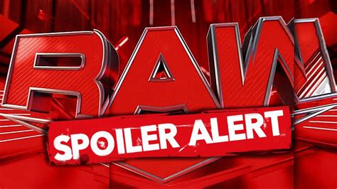 Complete Match & Segment Spoiler Listing For Tonight's WWE RAW, Additional Backstage Notes