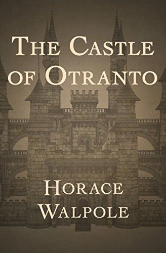 The Castle of Otranto – The History of Horror