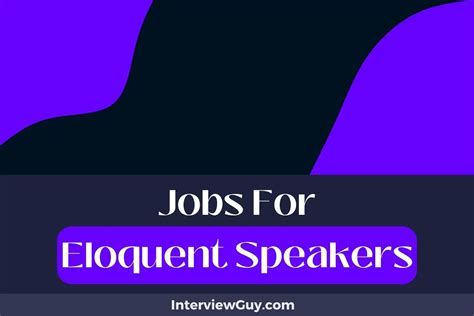 30 Jobs For Eloquent Speakers (Rhetoric Gurus Apply)