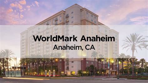 Anaheim WorldMark timeshare resort - YouTube