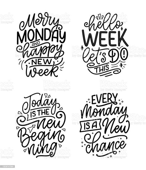 Set With Hand Drawn Lettering Quotes In Modern Calligraphy Style About Monday Slogans For Print ...