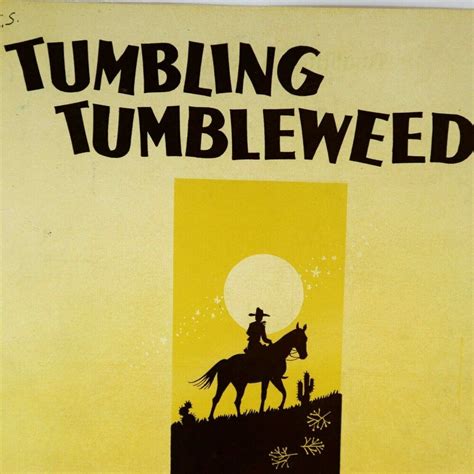 Tumbling Tumbleweeds by Bob Nolan 1934 Sheet Music Piano Voice Collectable USA # ...