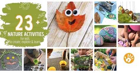 23+ Simple Nature Activities for Kids to Create, Explore & – AceParents.com