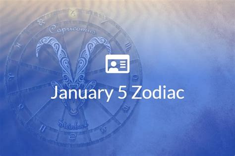 January 5 Zodiac Sign | Full Horoscope And Personality