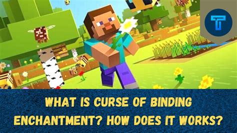 Minecraft’s Ultimate Curse Of Binding Enchantment: How To Get, Apply And Remove It?